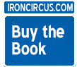 Buy the Book at Ironcircus.com